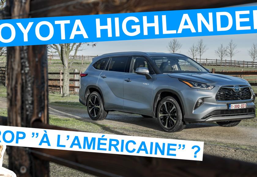 Essai vidéo Toyota Highlander